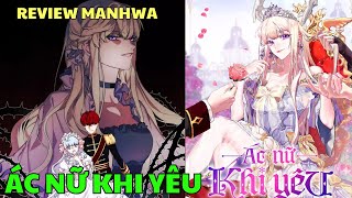 ÁC NỮ KHI YÊU  XUYÊN KHÔNG VÀO IDOL CỦA MÌNH  Review Truyện Tranh Manhwa  Bảo Ngọc Suri [upl. by Carver78]