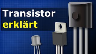 Transistor erklärt  Wie Transistoren funktionieren [upl. by Bacchus]