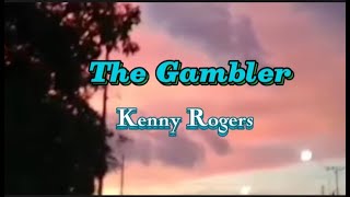 Kenny Rogers  The Gambler  lyrics [upl. by Koran]