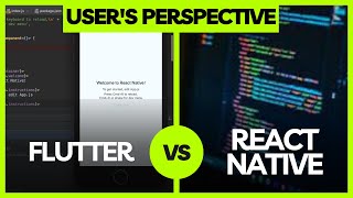 Users Perspective Flutter vs React Native [upl. by Autum645]