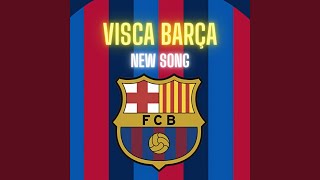 Visca Barça FC Barcelona Song [upl. by Zephan868]