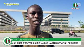 Bénin  Cité ministérielle moderne à Cotonou UN CHEFD’ŒUVRE QUI REHAUSSE LADMINISTRATION PUBLIQUE [upl. by O'Hara]