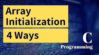 4 Different Ways to Initialize Array in C Programming Language Hindi [upl. by Boles916]