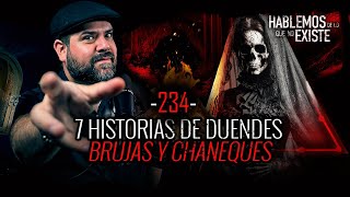 7 Historias de Duendes Brujas y Chaneques  EP 234  EL NARRADOR [upl. by Nylram]