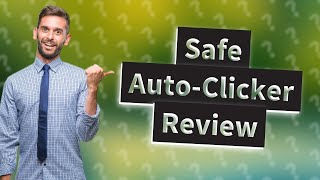 What is the most safe autoclicker [upl. by Ssor]