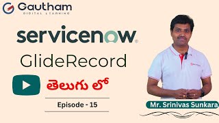 ServiceNow Telugu Series  Episode 15  GlideRecord in ServiceNow  ServiceNow Telugu Videos [upl. by Hsirk630]