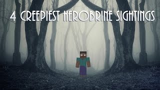 4 CREEPIEST Herobrine Sightings [upl. by Lecrad]