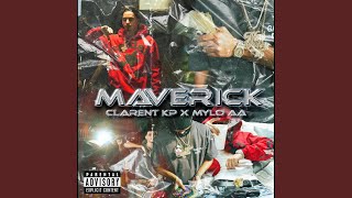 MAVERICK feat CLARENT KP [upl. by Dnalyk75]