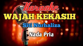 WAJAH KEKASIH KARAOKE NADA PRIA [upl. by Neelyk]