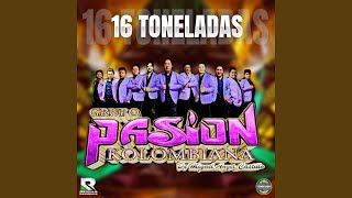 16 Toneladas [upl. by Madden146]