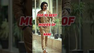 Top 10 Best Movies of Nani💥 comment your favorite one 😎 shorts viral nani [upl. by Ingunna]