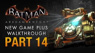 Batman Arkham Knight Walkthrough  Part 14  Cloudburst Tank Battle [upl. by Ariaic]