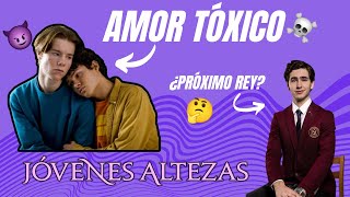 UNA PROYECCIÓN DE LA ADOLESCENCIA  ANÁLISIS DE JÓVENES ALTEZAS SERIE NETFLIX [upl. by Moriah]