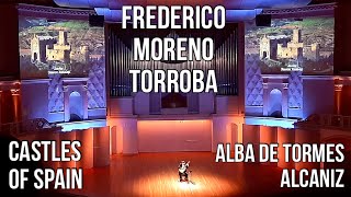 Federico Moreno Torroba Castles of Spain Alba de Tormes Trova Alcaniz Festiva Artyom Dervoed [upl. by Ebbarta706]