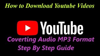 How to Download Youtube Videos amp Coverting Audio MP3 Format Step By Step Guide [upl. by Bullough]