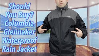 Should You Buy Columbia Glennaker Waterproof Rain Jacket [upl. by Zelda]