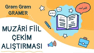 Muzâri Fiil Çekim Alıştırması 1 YEKTUBU [upl. by Airdnaxila915]