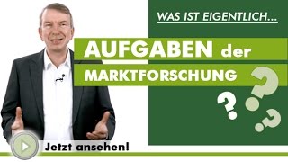 AUFGABEN DER MARKTFORSCHUNG  Was ist eigentlich [upl. by Alyworth562]