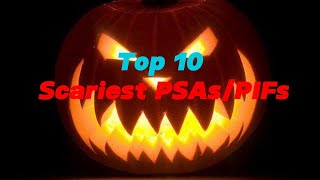 Top 10 Scariest PSAsPIFs [upl. by Anahsal]