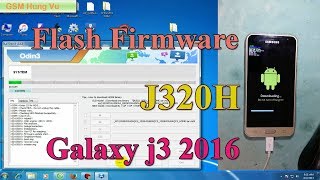 Flash firmware Samsung J320H by Odin3 v312 3 [upl. by Liagaba]