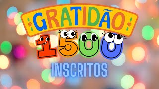 Gratidão 1500 inscritos [upl. by Archibaldo]