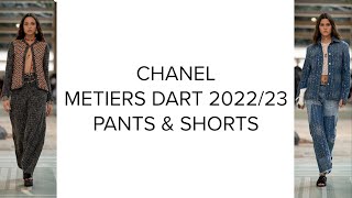 CHANEL METIERS DART 202223 COLLECTION ❤️ CHANEL PANTS amp SHORTS ❤️ CHANEL READY TO WEAR ❤️ [upl. by Plume]