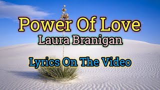 Power Of Love  Laura Branigan Lyrics Video [upl. by Accber]