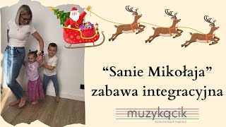 quotSanie Mikołajaquot  zabawa integracyjna [upl. by Claresta]