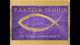 1st Thessalonians Part 7 [upl. by Vasiliki]