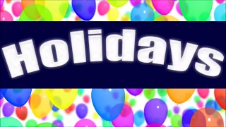 Holidays  Learn about Holidays for Children [upl. by Niram]