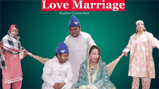 Love Marriage  Kashmiri Drama Funny  Kashur Connection [upl. by Nwahc]