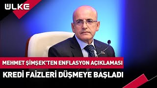 Mehmet Şimşekten Enflasyon Açıklaması Kredi Faizleri Düşmeye Başladı [upl. by Marriott782]