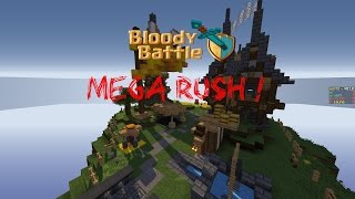 Mega Rush sur BloodyBattle avec le Staff  FR [upl. by Llewsor]