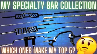 My Specialty Bar amp Barbell Collection  Which ones are BEST  My TOP 5 Picks at End [upl. by Meghann403]