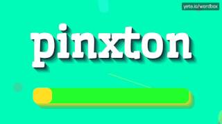 PINXTON  HOW TO PRONOUNCE IT [upl. by Meil481]