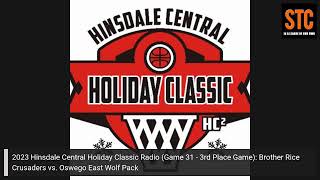 2023 Hinsdale Central Holiday Classic Radio Game 31 Brother Rice vs Oswego East [upl. by Doris]