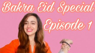 Bakra Eid Special  Episode 1  Kanwal khan [upl. by Hope]