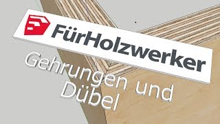 Gehrungen und Dübel richtig planen  Sketchup für Holzwerker [upl. by Aimat580]