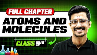 Atoms and Molecules in ONE SHOT  Full Chapter  Class 9 Science  Chapter 3 [upl. by Yacov]