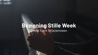 Bezinning Stille Week I 8 april 2020 I Grote Kerk Vriezenveen [upl. by Nileak622]