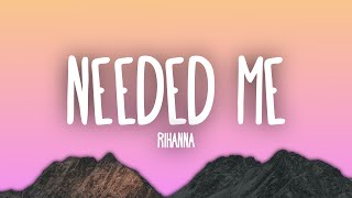 Rihanna  Needed Me [upl. by Hootman]