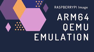 Emulating ARM64 Raspberry Pi Image using QEMU [upl. by Drazze]