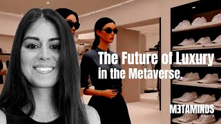 The Future of Luxury in the Metaverse [upl. by Leroi]