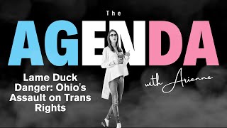 Lame Duck Danger Ohios Assault on Trans Rights [upl. by Aggie138]