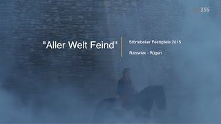 Aller Welt Feind – StörtebekerFestspiele 2015 [upl. by Halverson]