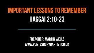 IMPORTANT LESSONS TO REMEMBER Haggai 2 1023 [upl. by Leighland]