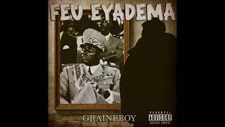 GrAineBOY  FEU EYADEMA Audio Officiel [upl. by Zechariah965]