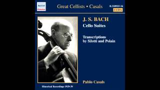 Pau Casals  Bach Suite Nº 5 para violonchelo solo en do menor BWV 1011 [upl. by Vaules300]