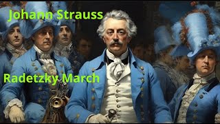 Johann Strauss Radetzky March Classical music for study and work classical music relax [upl. by Crenshaw]