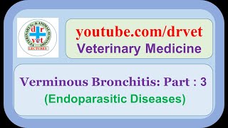 Verminous Bronchitis Part 3 [upl. by Anitsyrc]